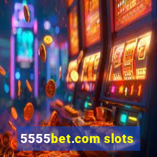 5555bet.com slots